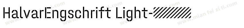 HalvarEngschrift Light字体转换